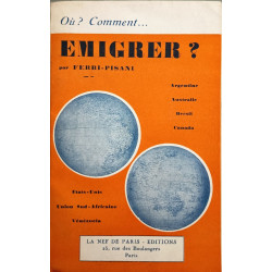 Où ? Comment... Émigrer