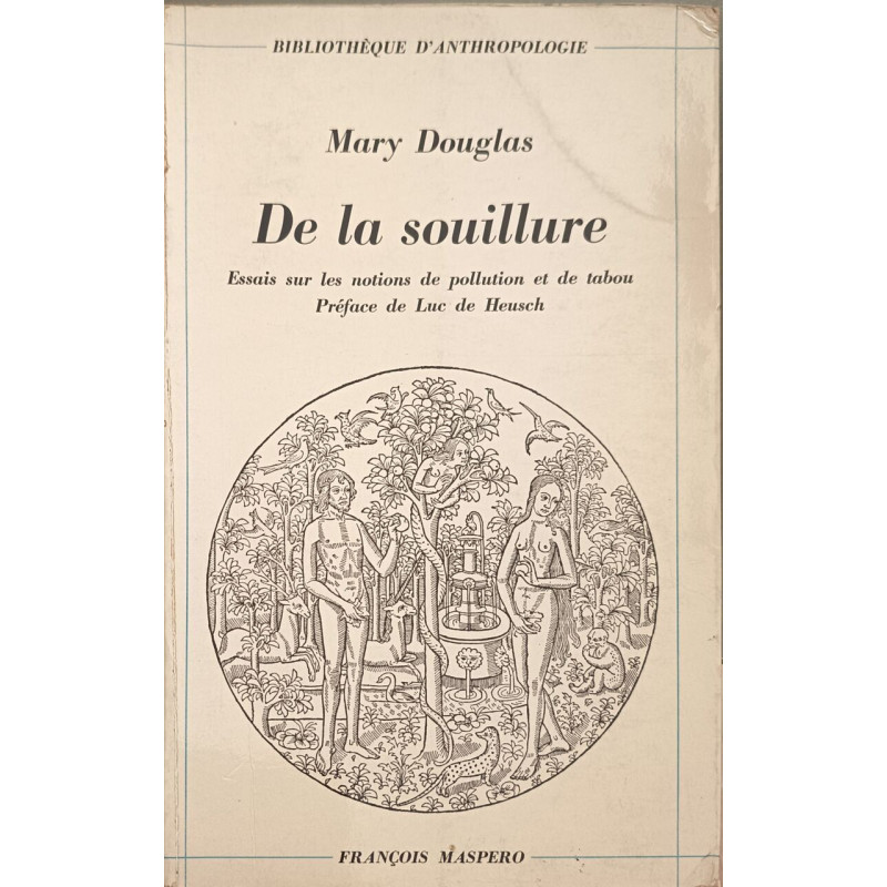De la souillure. Essais sur les notions de pollution et de tabou