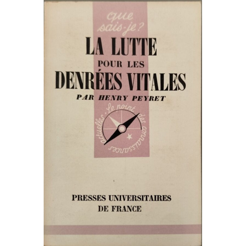 La lutte pour les denrées vitales