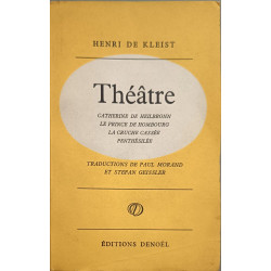 Théâtre : Catherine de Heilbronn Le Prince de Hombourg La Cruche...