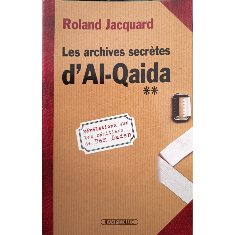 Les Archives secrètes d'Al Qaida