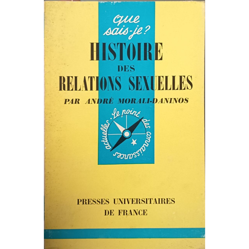 Que sais-je? Histoire des relations sexuelles