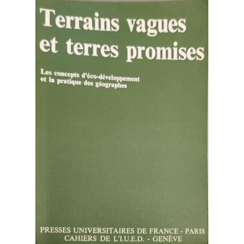 Terrains vagues et terres promises