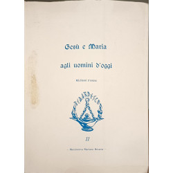 Gesù e Maria agli uomini d'oggi T2
