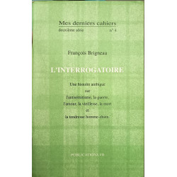 L'interrogatoire - Mes dernier cahiers N°4