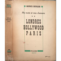 Ma route et mes chansons : Londres Hollywood Paris