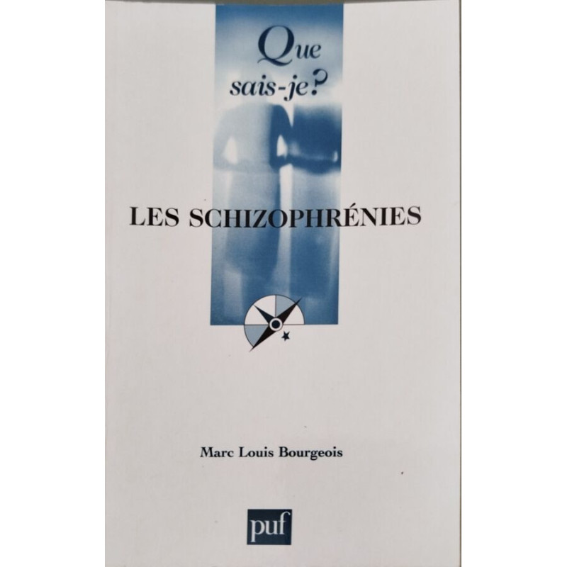 Que sais-je? Les schizophrénies