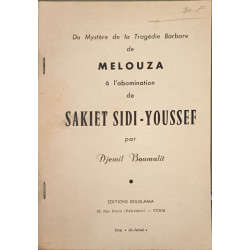 Du Mystère de la Tragédie Barbaire de Melouza de à l'abomination...