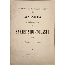 Du Mystère de la Tragédie Barbaire de Melouza de à l'abomination...