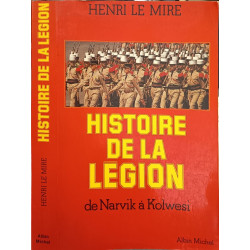 Histoire De La Légion. De Narvik À Kolwesi