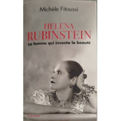 Helena Rubinstein: La femme qui inventa la beauté