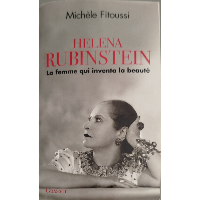 Helena Rubinstein: La femme qui inventa la beauté
