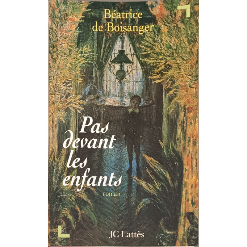 Pas devant les enfants: Roman