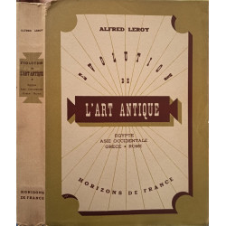 L'évolution de l'art antique - egypte asie occidentale grece rome