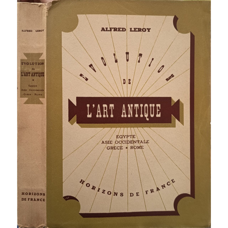 L'évolution de l'art antique - egypte asie occidentale grece rome