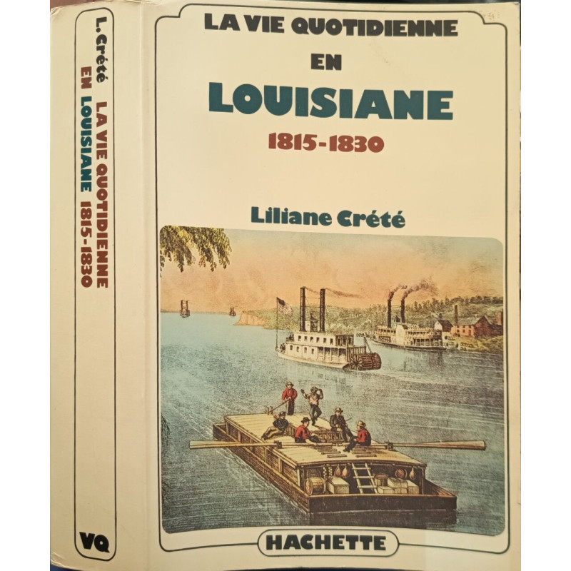 La vie quotidienne en Louisiane 1815-1830