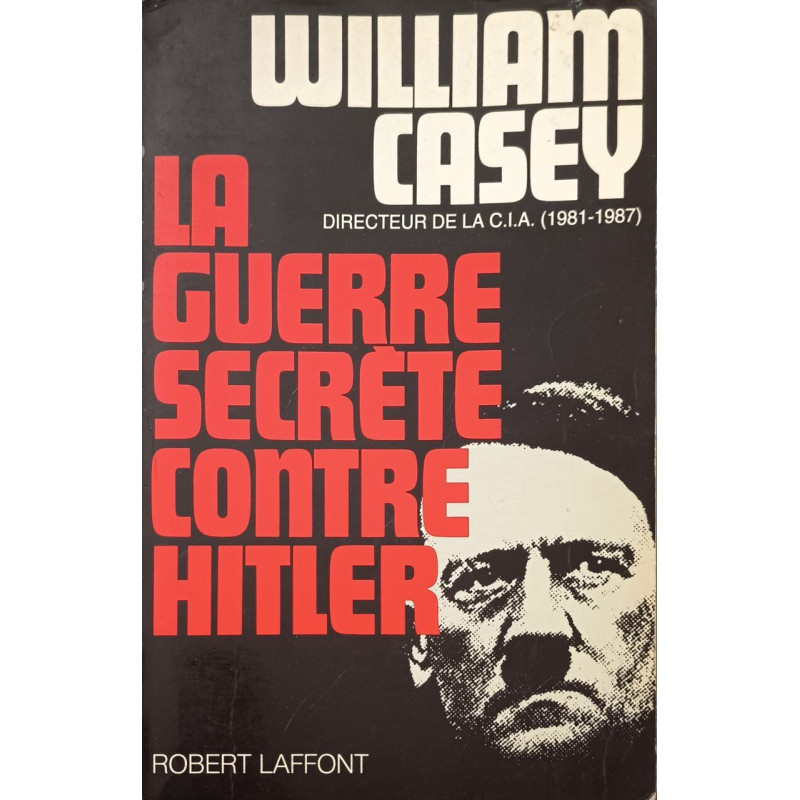 La Guerre Secrete Contre Hitler