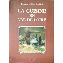 La cuisine en Val de Loire