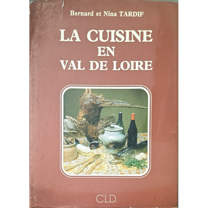 La cuisine en Val de Loire