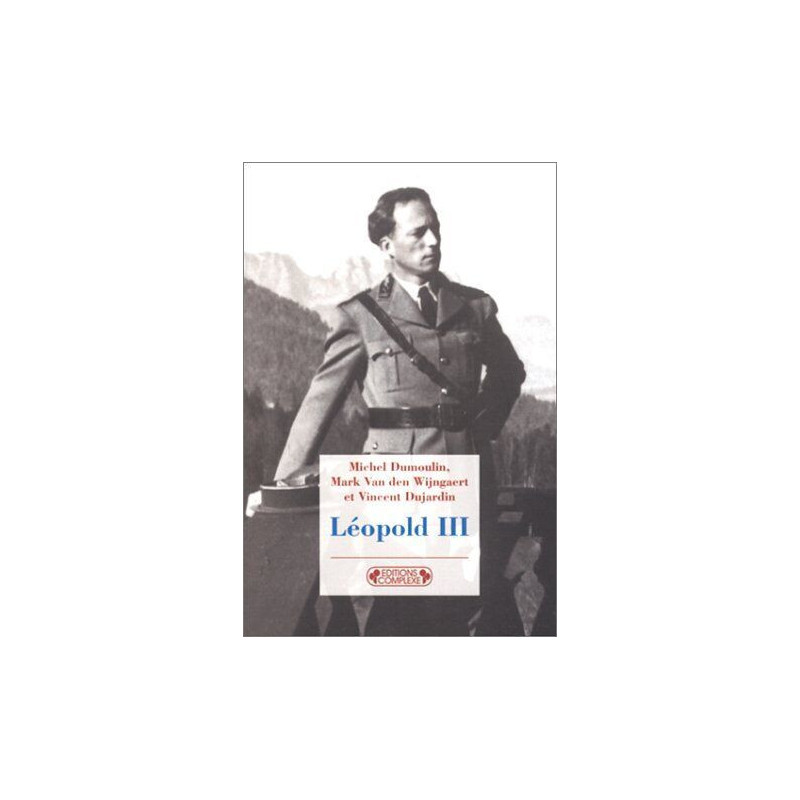 Léopold III : De la controverse à l'histoire