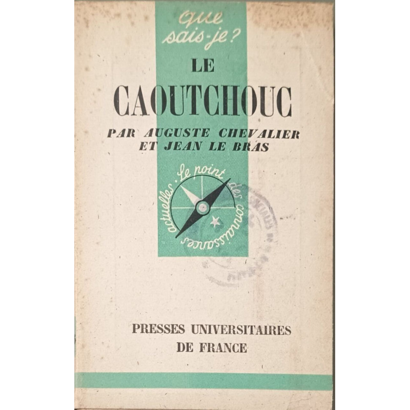 Que sais-je? Le caoutchouc