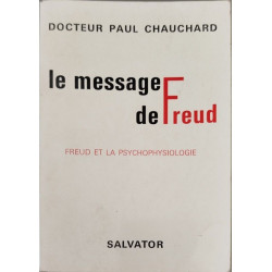 Le message de freud. freud et la psychophysiologie