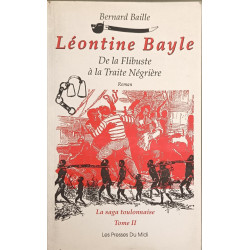 Léontine Bayle dite "Casse-Figues": Capitaine de la Flibuste De la...