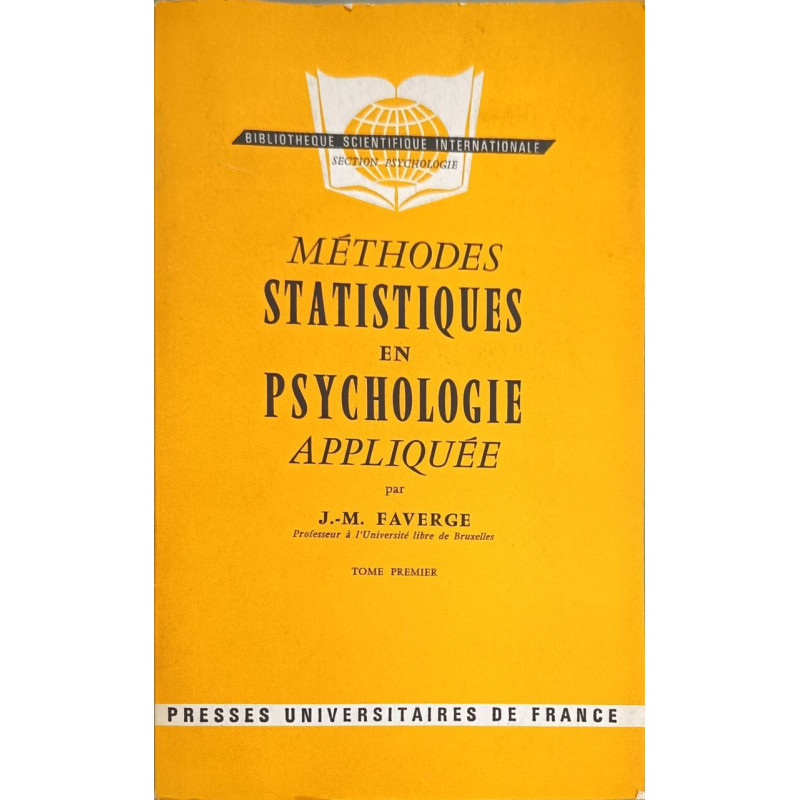 Methodes statistiques en psychologie appliquée / tome 1+2