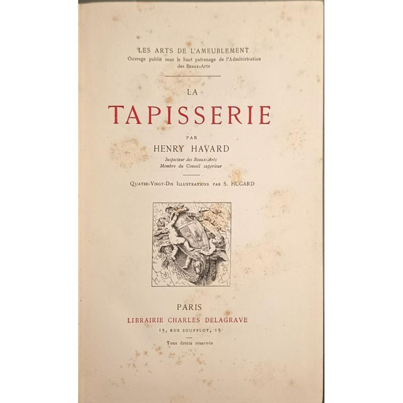 Les arts de l'ameublement : La Tapisserie 90 illustrations par S....