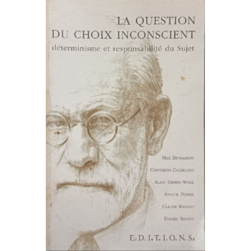 La question du choix inconscient : Colloque tenu au Musée d'art...
