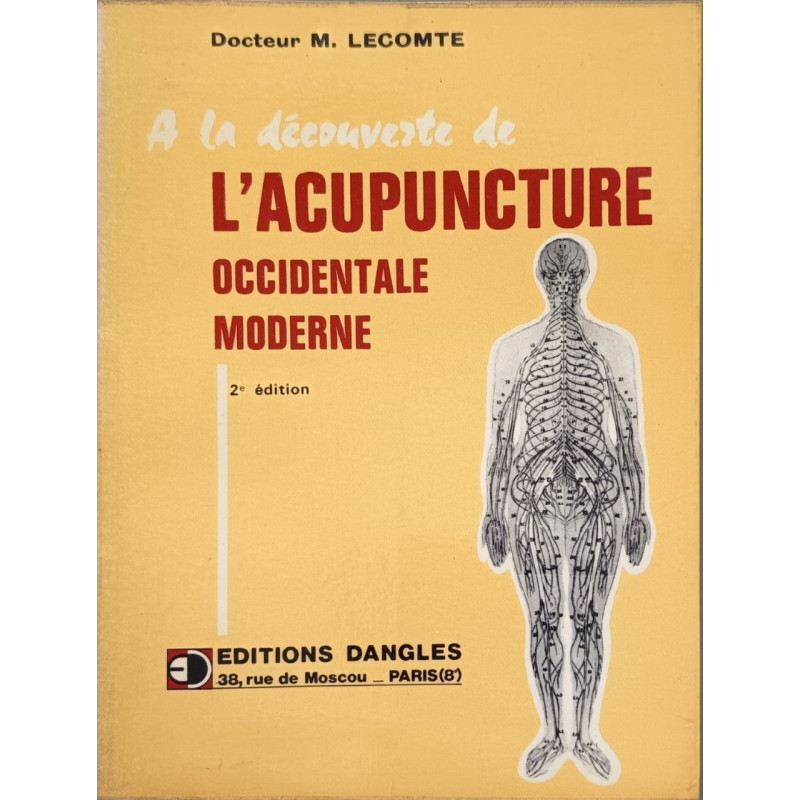 A la découverte de l'acupuncture occidentale moderne