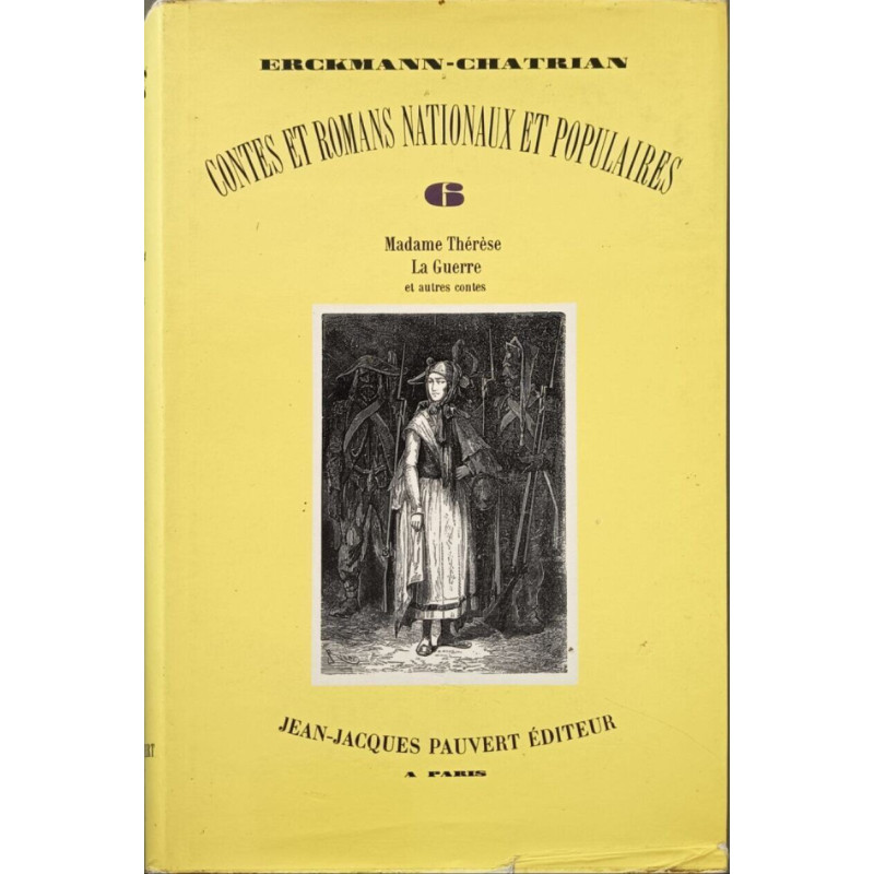 Contes et romans nationaux et populaires Madame Thérèse La Guerre...