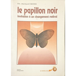 Le papillon noir : Invitation à un changement radical