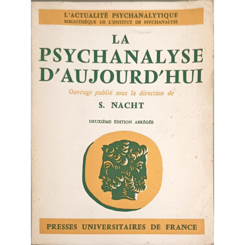 La psychanalyse d'aujourd'hui