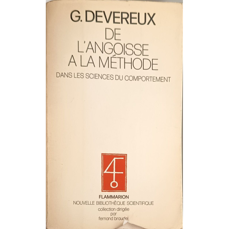 De l'angoisse à la méthode dans les sciences du comportement