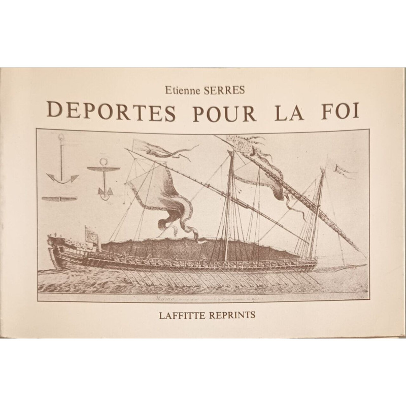 Déportés Pour La Foi: L'Assemblée De Puech-Martel et Les Quatre...