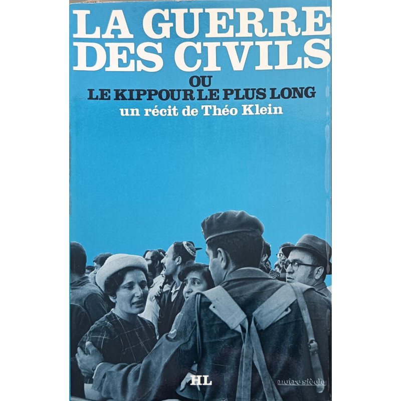 La guerre des civils ou le Kippour le plus long