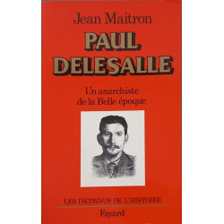 Paul Delesalle: Un anarchiste de la Belle Epoque