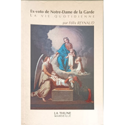 Ex-voto de Notre-Dame de la Garde : La vie quotidienne