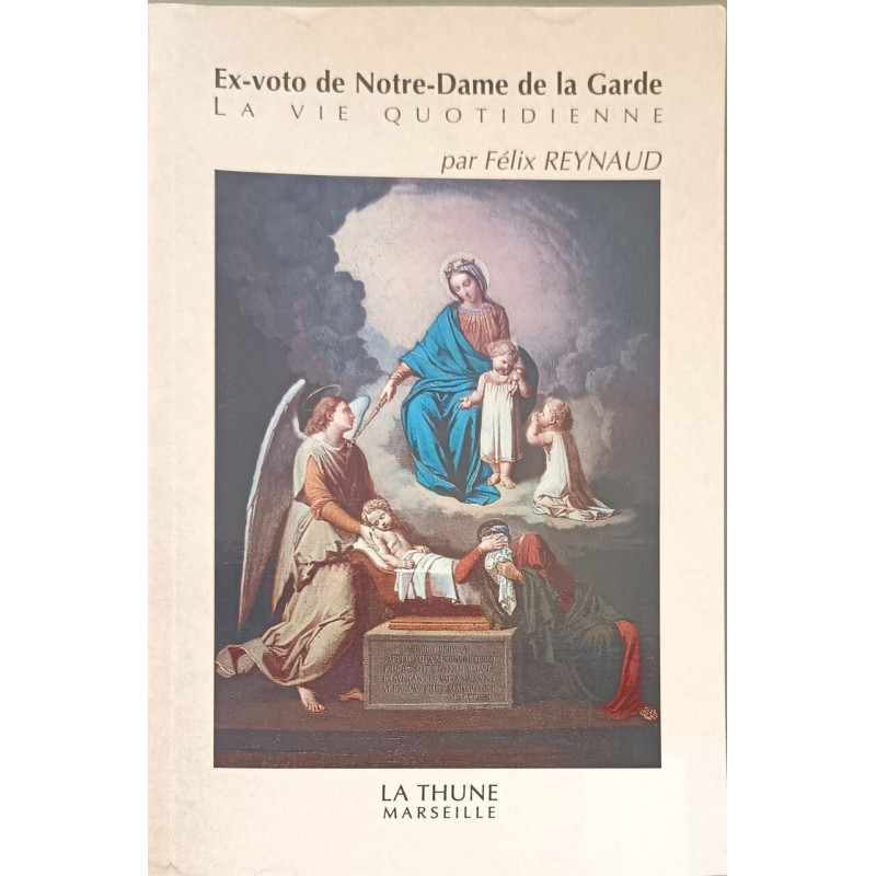 Ex-voto de Notre-Dame de la Garde : La vie quotidienne