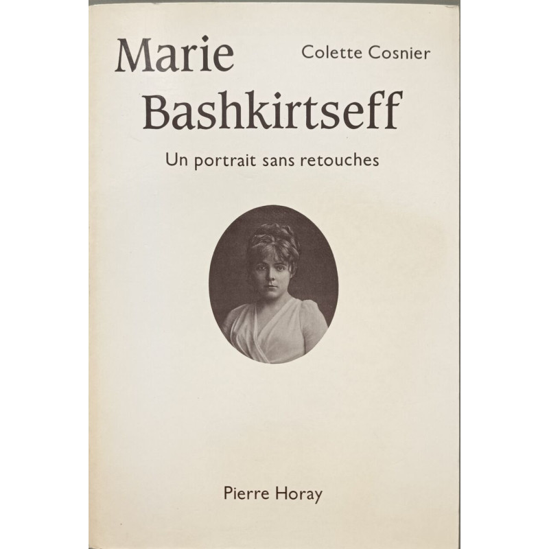 Marie Bashkirtseff : Un portrait sans retouches