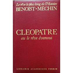 Cleopatre: Ou Le reve evanoui : 69-30 avant Jesus-Christ (His Le...