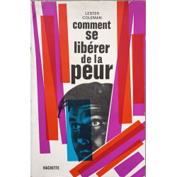 Comment se libérer de la peur