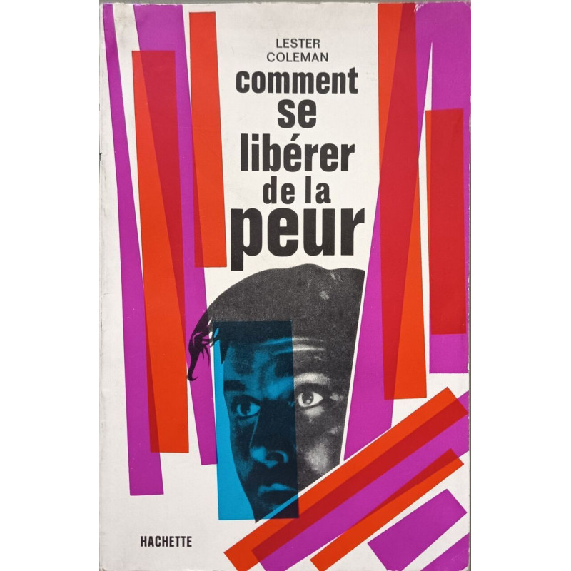 Comment se libérer de la peur