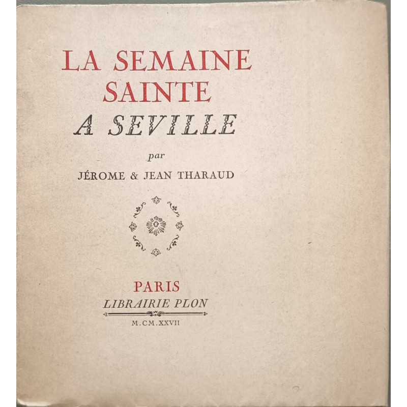 La semaine sainte à seville / EO numérotée 709/1700 Lafuma