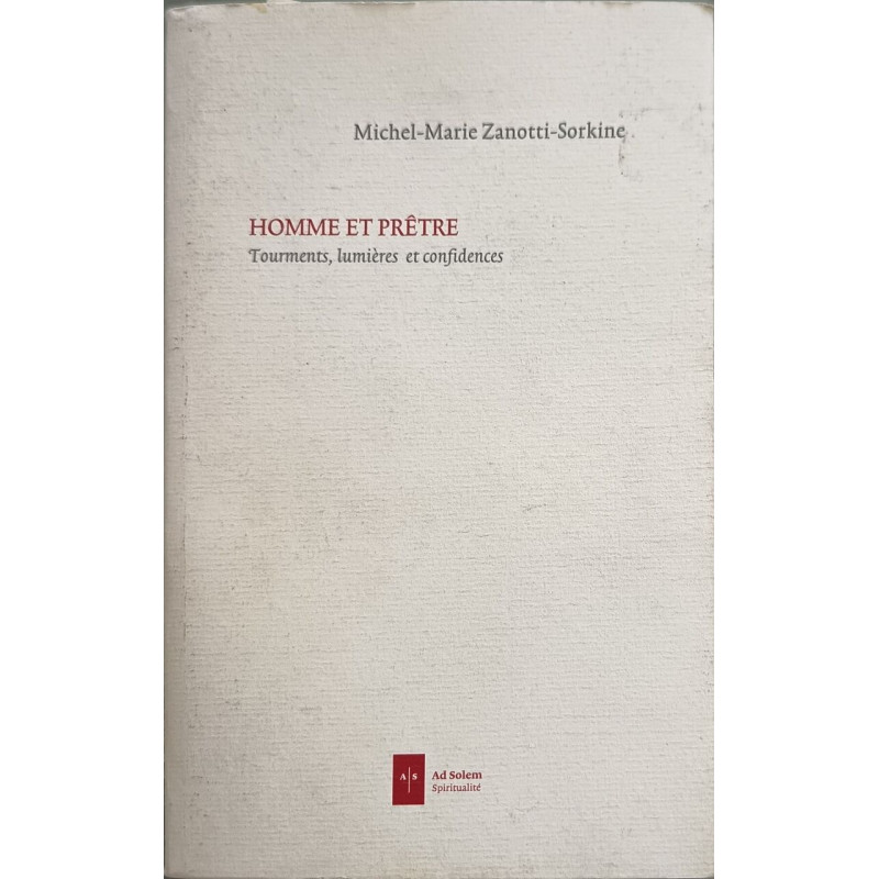 Homme et prêtre: Tourments lumières et confidences