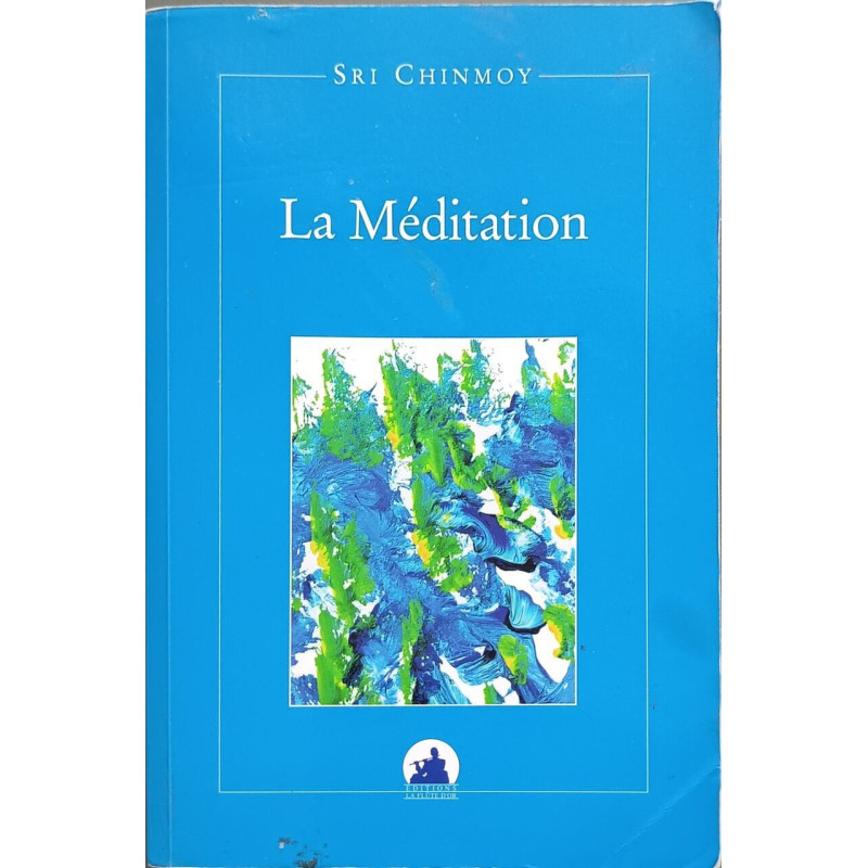 LA MEDITATION: Textes choisis