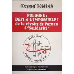 Pologne : défi à l'impossible ? De la révolte de Poznan à « Solidarit頻