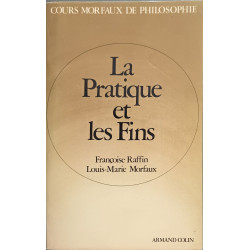 LA PRATIQUE ET LES FINS