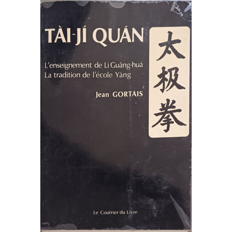 Tai-ji quan l'enseignement de li guang-hua